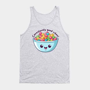 Cerealiously Good Vibes Tank Top